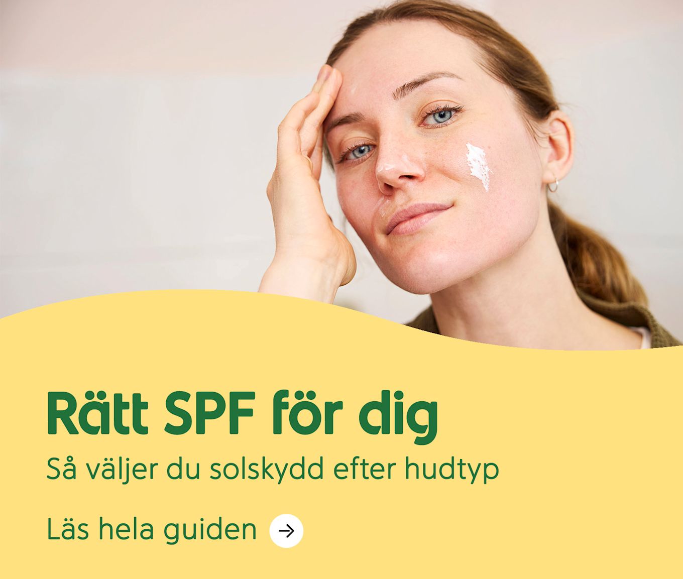 Rätt SPF för dig. Så väljer du solskydd efter hudtyp. Läs hela guiden här.