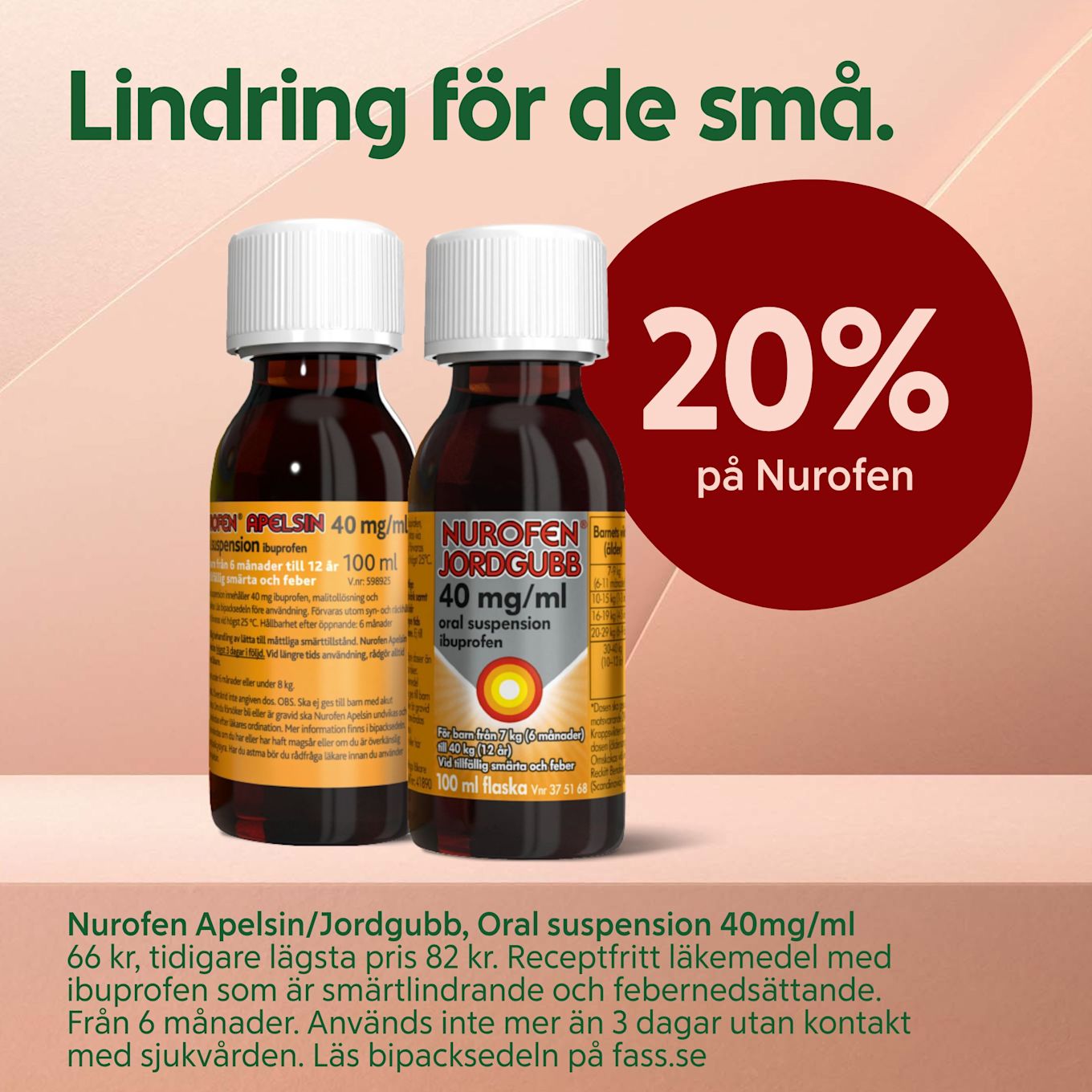 Två flaskor med Nurofen Apelsin och Jordgubb oral suspension för barn står på en ljus bakgrund med texten "Lindring för de små" och en cirkel med 20 % rabatt på Nurofen.