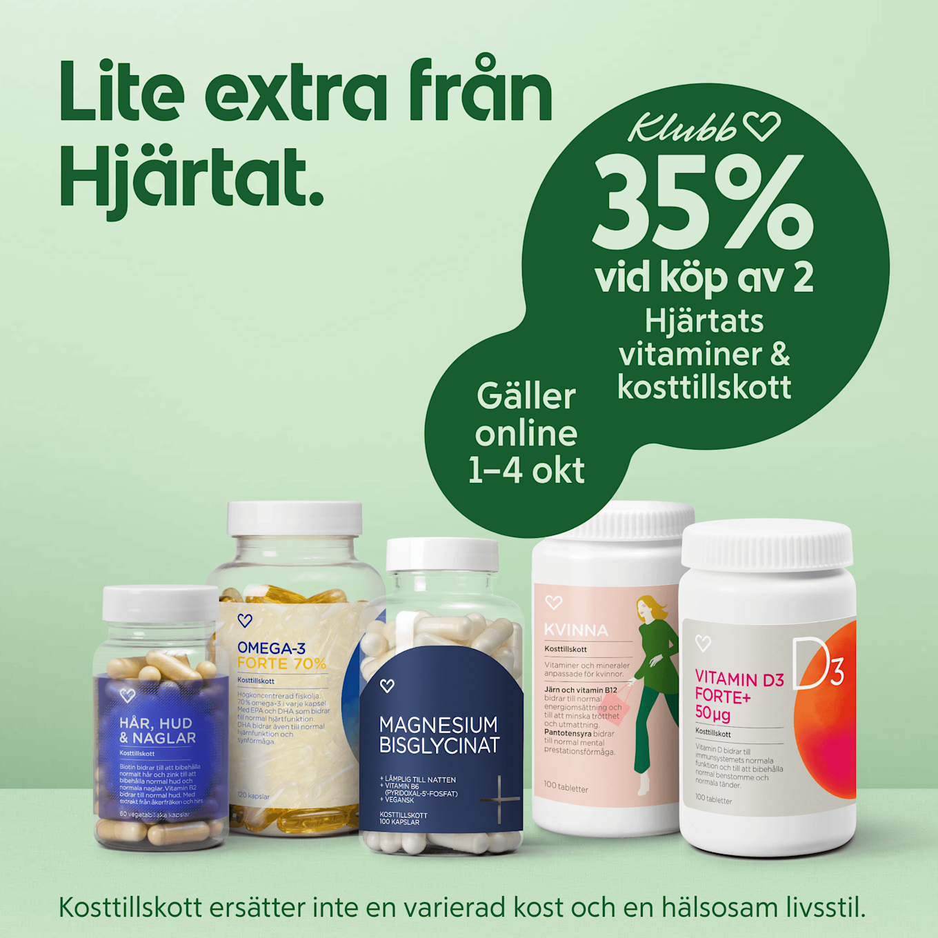 Fem kosttillskott från Hjärtats och en stor mörkgrön pratbubbla till höger med texten "Klubb Hjärtat 35% vid köp av 2 Hjärtats vitaminer & kosttillskott". Gäller online 1-4 oktober.