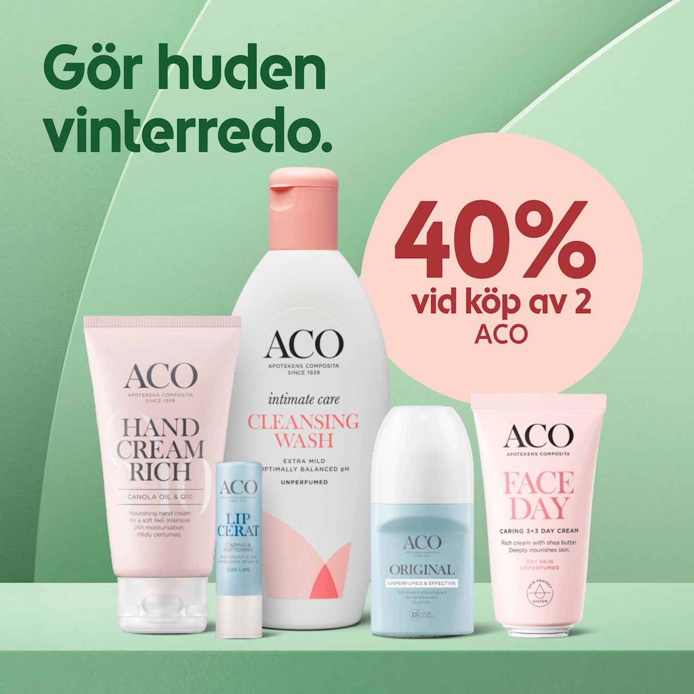 Fem olika ACO hudvårdsprodukter står på en grön hylla med texten "Gör huden vinterredo" och erbjudandet "40% vid köp av 2 ACO" på en grön bakgrund.