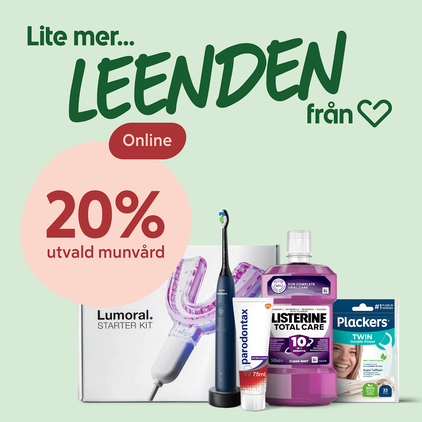Lumoral tanbleknings-kit, mörkblå eltandborste på laddningsstativ, Parodontax tandkräm, Listerine Total Care munskölj och Plackers tandtråd, mot ljusgrön bakgrund med texten "20% utvald munvård" och rubriken "Lite mer... LEENDEN från Hjärtat".