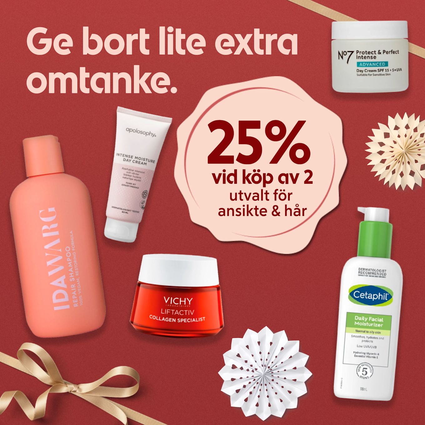 Olika hud- och hårvårdsprodukter från Ida Warg, Apolosophy, Vichy, No7 och Cetaphil visas med texten "Ge bort lite extra omtanke" och erbjudandet "25% vid köp av 2 utvalt för ansikte & hår" på röd bakgrund.