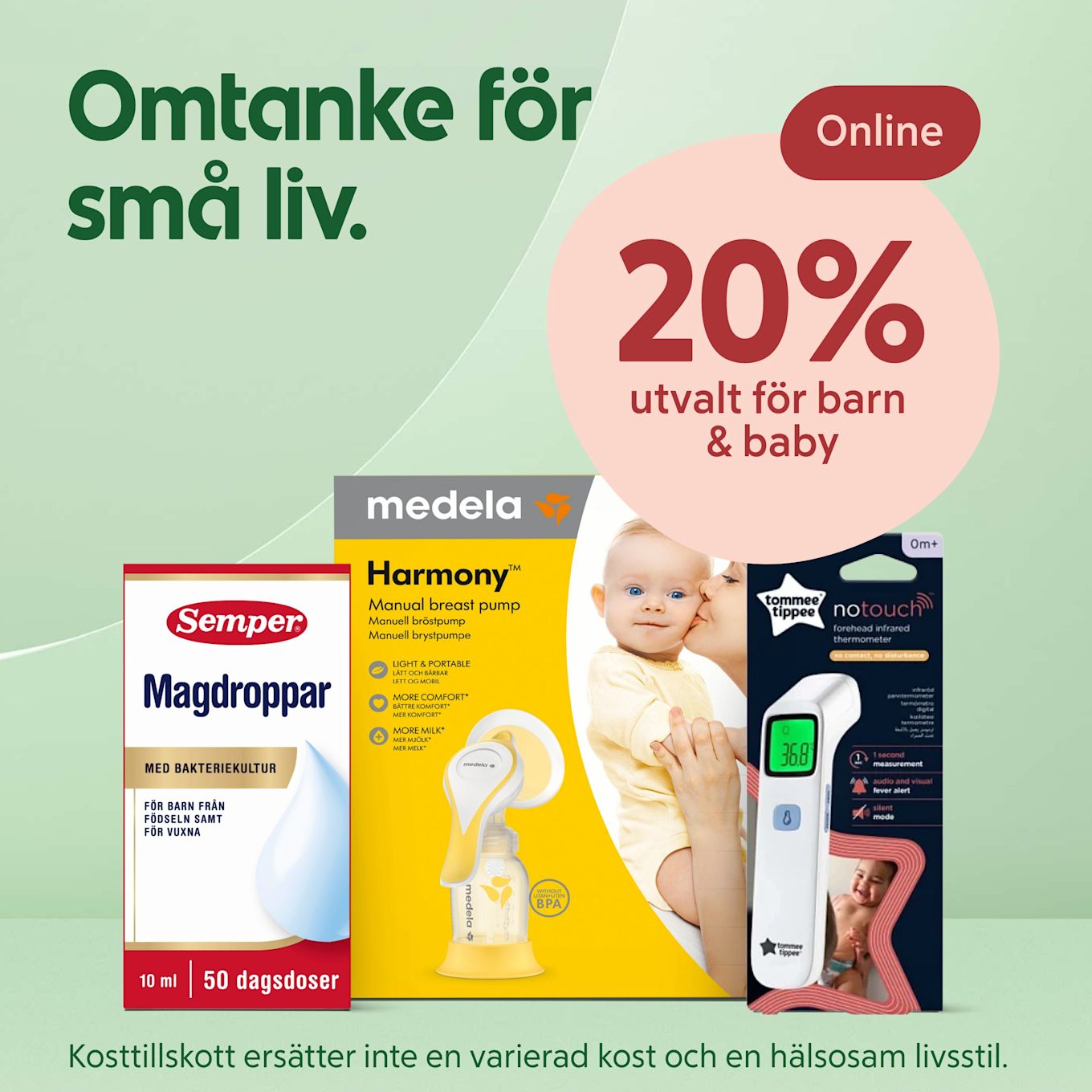 Tre barnprodukter står i förgrunden: Semper magdroppar , Medela Harmony manuell bröstpump och Tommee Tippee panntermometer. En stor rosa cirkel visar texten "20% utvalt för barn & baby". Rubriken lyder "Omtanke för små liv".