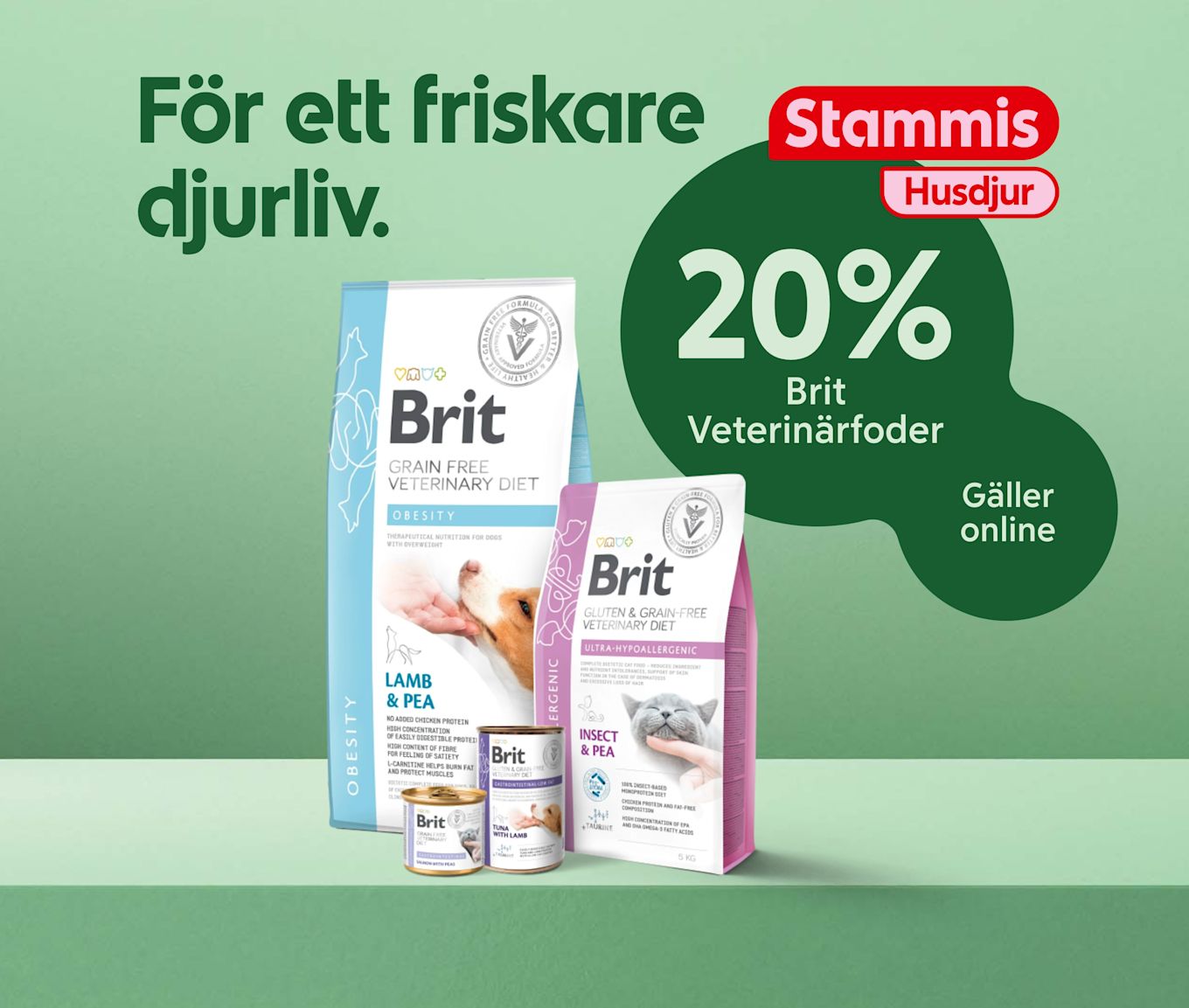 Två säckar och två konserver med Brit husdjursfoder i förgrunden, stor grön cirkel med texten "20%" och röd badge "Stammis Husdjur" samt rubriken "För ett friskare djurliv."