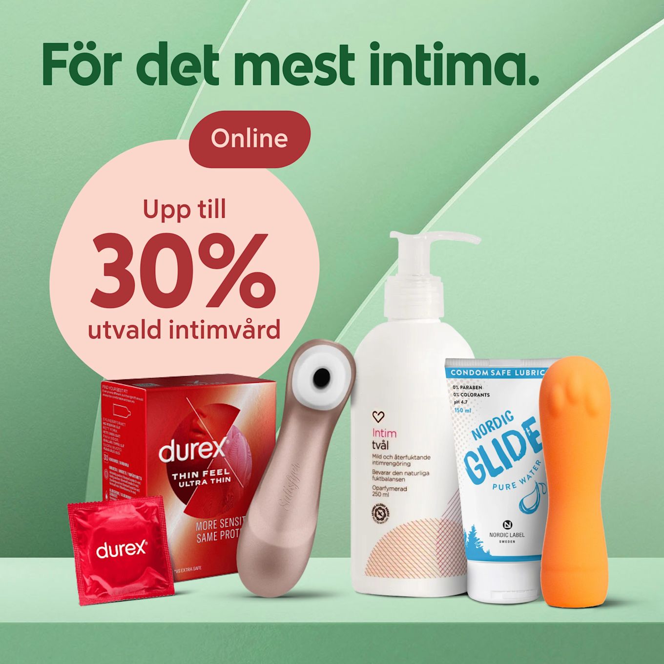 Olika intimprodukter på grön hylla: Durex kondomer, rosa Satisfyer , intimtvål, glidmedel och orange vibrator, med text om upp till 30% rabatt online och rubriken "För det mest intima".