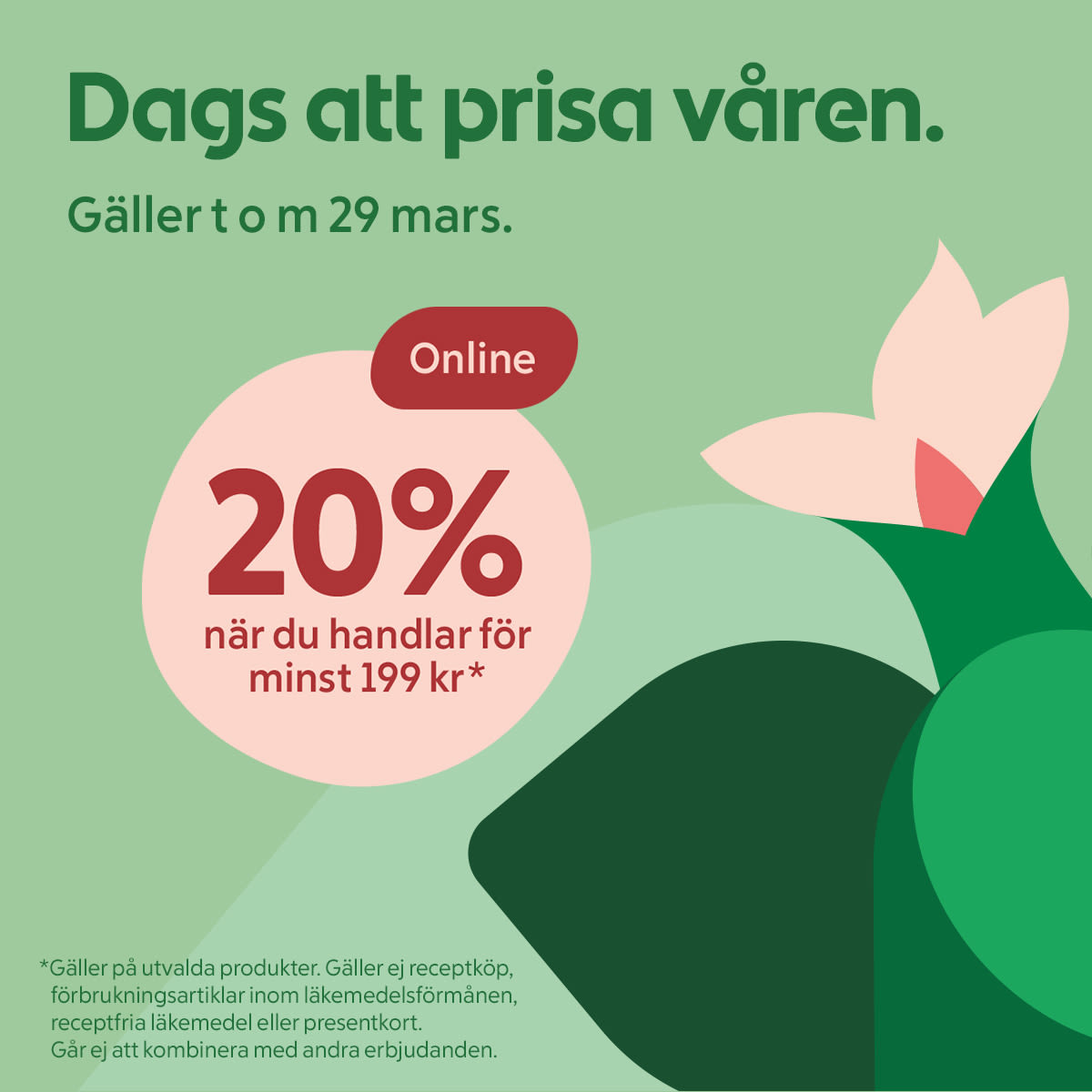 Text som annonserar 20% rabatt online vid köp över 199 kr fram till 29 mars, med en stiliserad blomma på grön bakgrund.