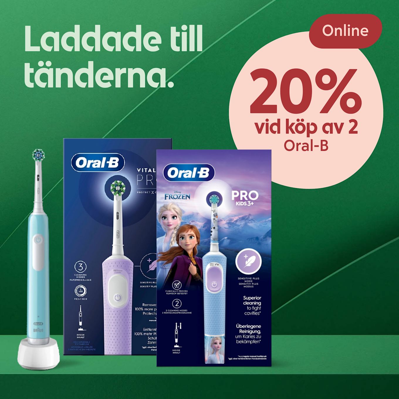 Oral-B eltandborstar i förpackningar med texten "Laddade till tänderna" och erbjudande om 20% rabatt vid köp av två online.