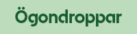 Grön text "Ögondroppar" i fet, rund stil mot en ljusgrön bakgrund, centrerad i bilden.