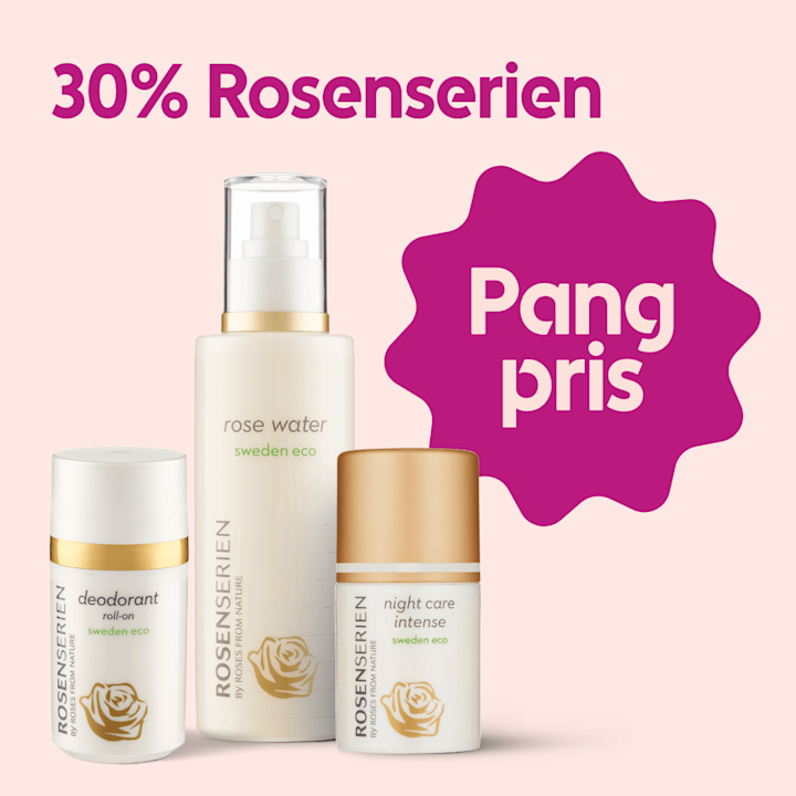 Tre Rosenserien-produkter (deodorant roll-on, rose water spray, night care intense cream) står mot en ljusrosa bakgrund med texten "30% Rosenserien" och en magentafärgad prisstjärna med texten "Pangpris".