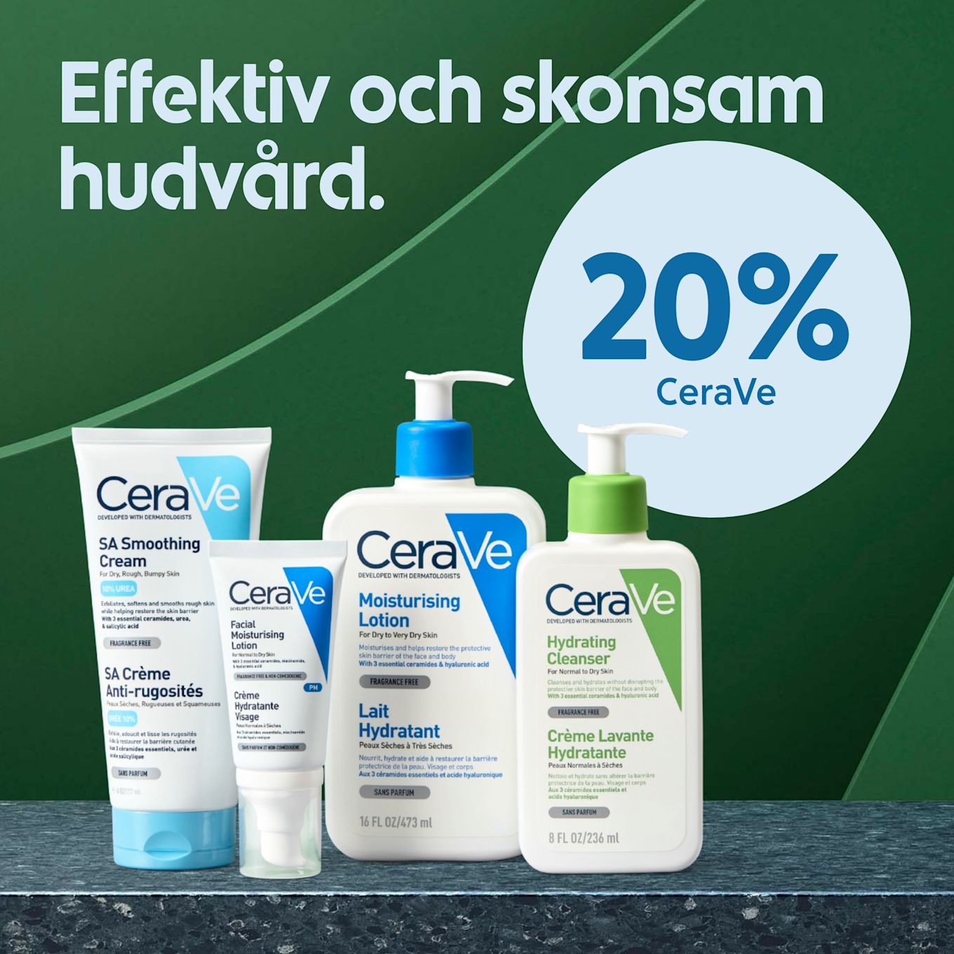Fyra CeraVe hudvårdsprodukter står på en marmoryta med texten "Effektiv och skonsam hudvård" och en cirkel med texten "20% CeraVe" mot en grön bakgrund.