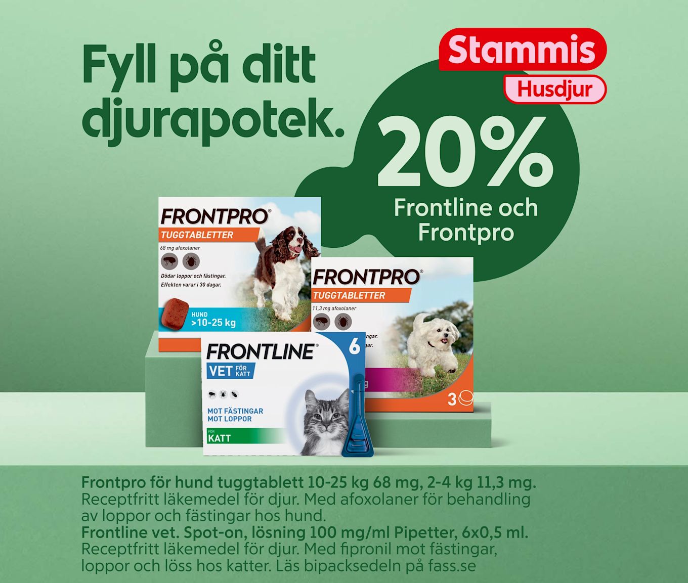 Gröna reklambakgrund med texten "Fyll på ditt djurapotek" och en mörkgrön cirkel som visar "20% Frontline och Frontpro", samt staplade Frontline/Frontpro-produktförpackningar med hund- och kattbilder i förgrunden.
