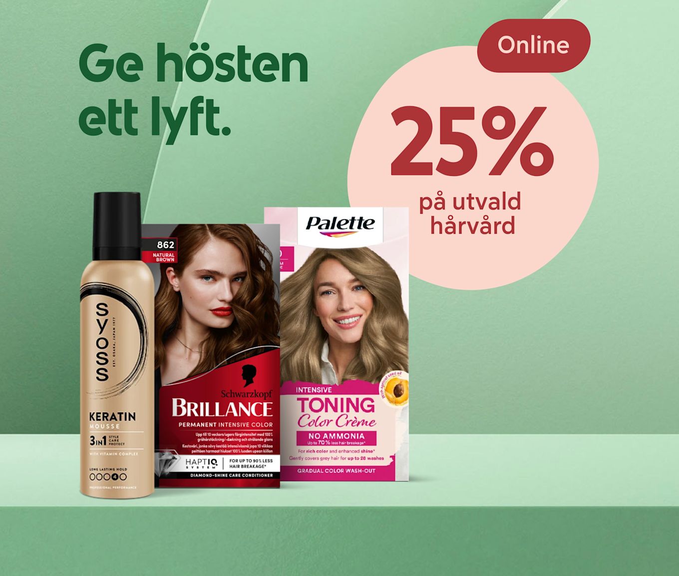 Tre hårvårdsprodukter från Syoss, Schwarzkopf Brillance och Palette står på en grön yta med text om 25% rabatt på utvald h�årvård online.