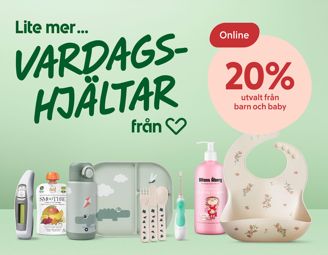 Reklambild med text "Lite mer VARDAGSHJÄLTAR", erbjudande "20% utvalt från barn och baby" och rad med barnartiklar i förgrunden, mintgrön bakgrund.