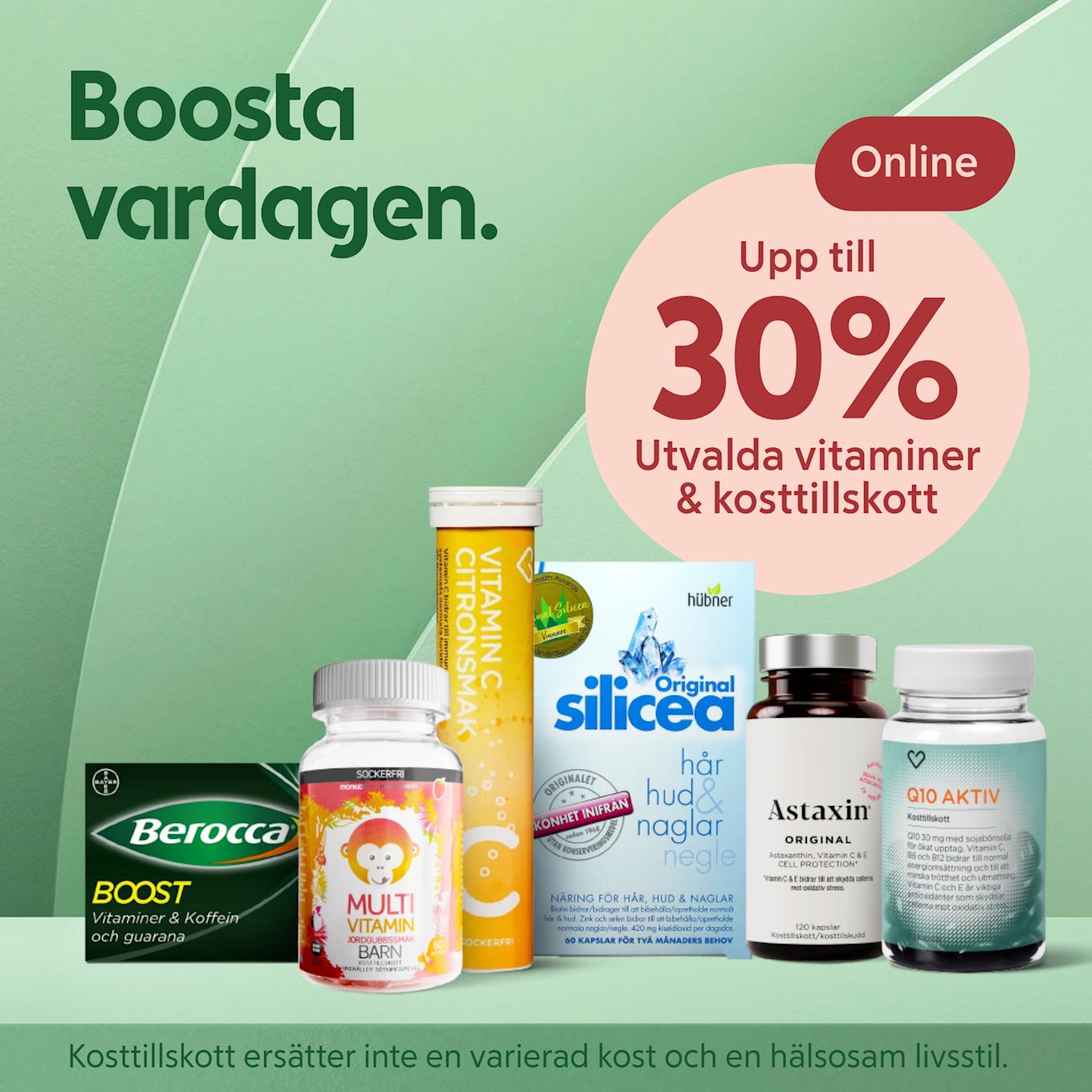 Flera vitamin- och kosttillskottsprodukter visas i rad mot en grön bakgrund med text om upp till 30% rabatt på utvalda vitaminer och kosttillskott online.