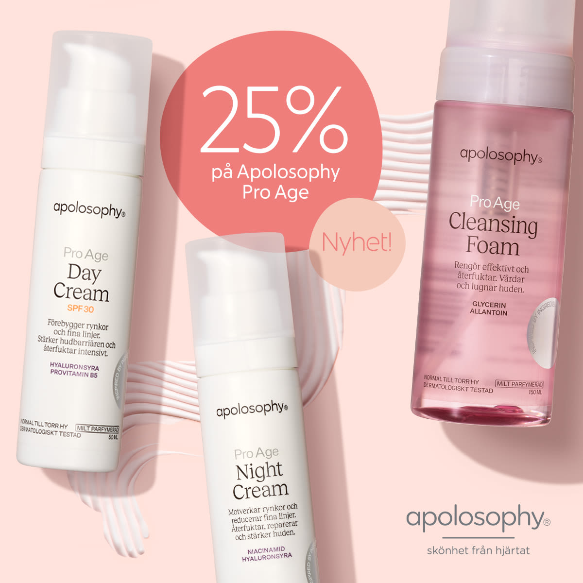 Tre apolosophy Pro Age-produkter med 25% rabatt på Pro Age, inklusive Day Cream, Night Cream och Cleansing Foam, på rosa bakgrund.